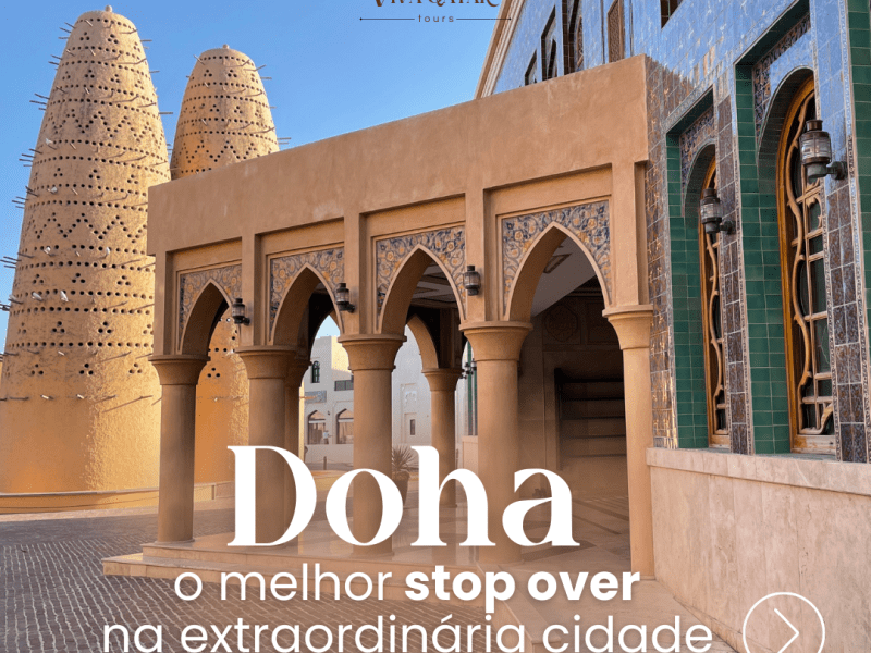 Doha, Qatar: Muito Além do Luxo — Uma Cidade que Transforma Pessoas